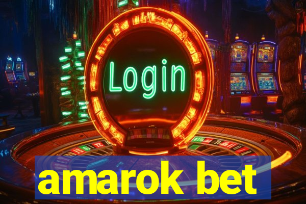 amarok bet